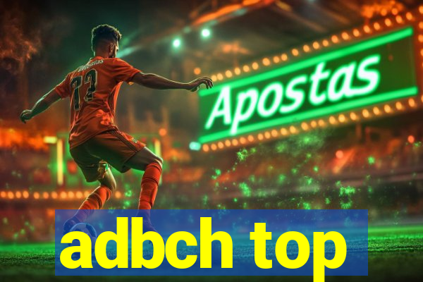 adbch top